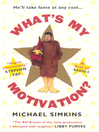 What's My Motivation? (eBook)